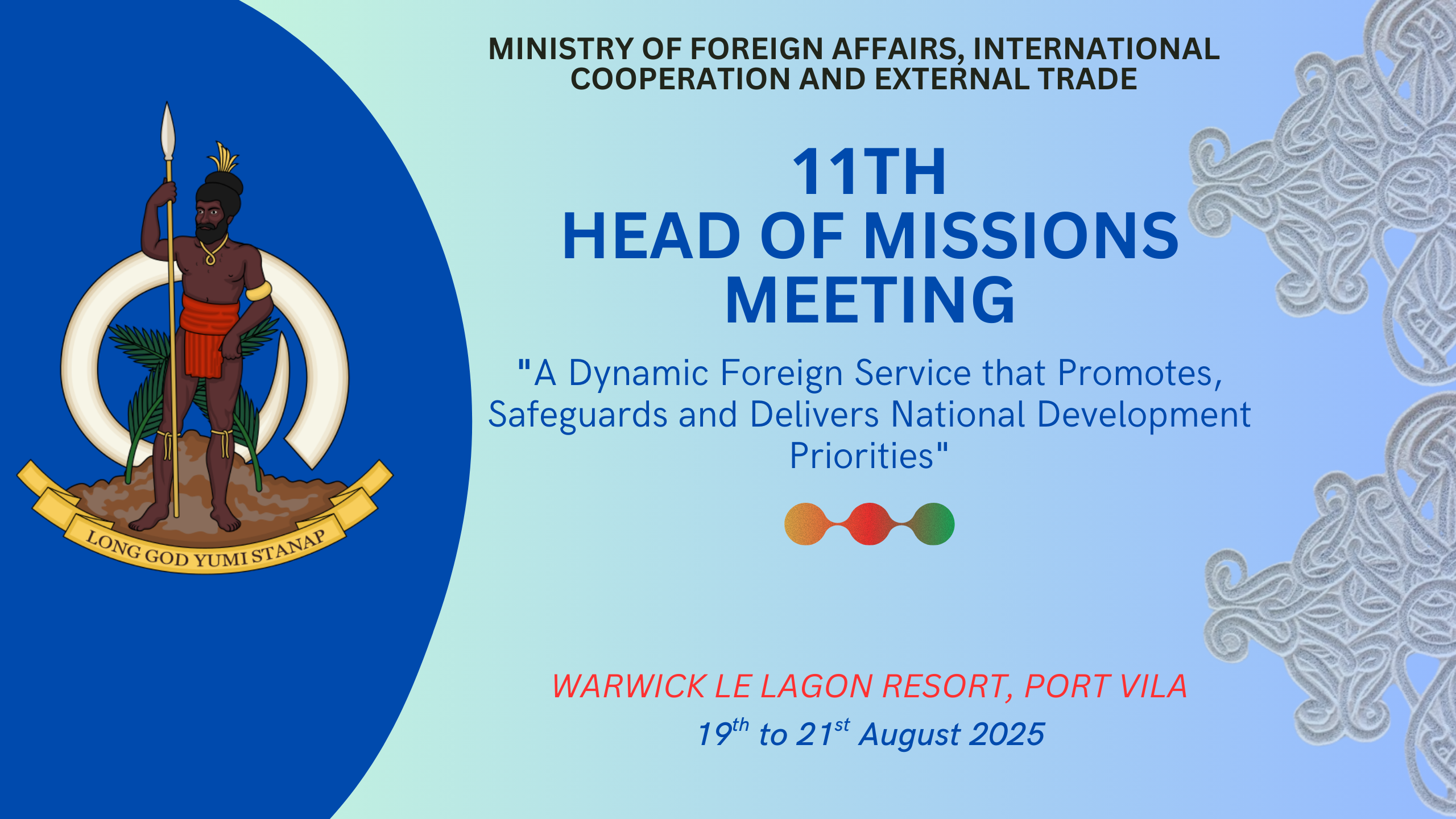 The 11th Heads of Missions Conference in Port Vila, on the 19-21 August 2025